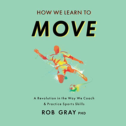 How We Learn to Move Audiolivro Por Rob Gray capa