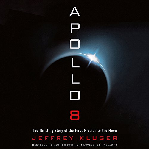 Apollo 8 Audiolibro Por Jeffrey Kluger arte de portada