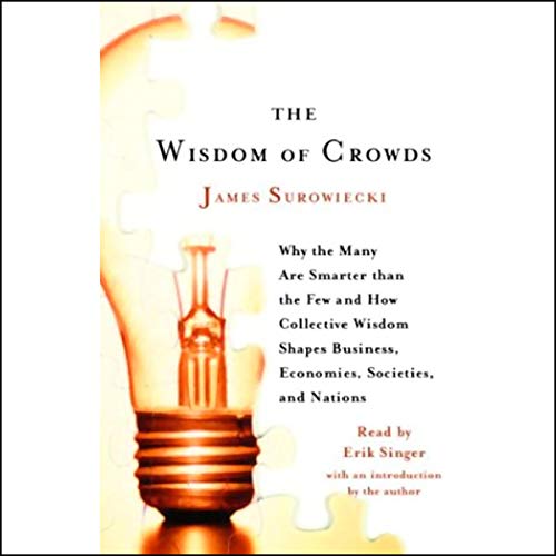 The Wisdom of Crowds Audiobook By James Surowiecki cover art