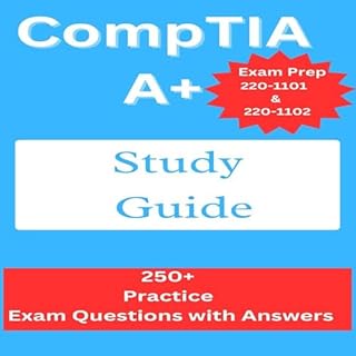 CompTIA A+ Study Guide: Exam Prep 220-1101 and 220-1102 Audiobook By Josh Russell cover art