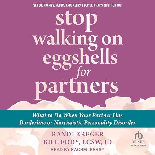 Stop Walking on Eggshells for Partners Audiolibro Por Randi Kreger, Bill Eddy LCSW JD arte de portada