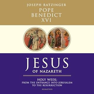 Jesus of Nazareth: Holy Week Audiolibro Por Pope Benedict XVI arte de portada