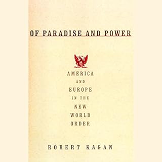 Of Paradise and Power Audiobook By Robert Kagan cover art