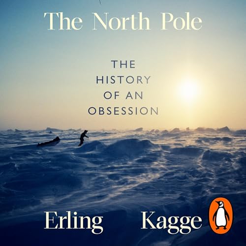 The North Pole Audiobook By Erling Kagge cover art