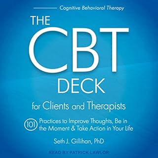 The CBT Deck Audiobook By Seth J. Gillihan PhD cover art