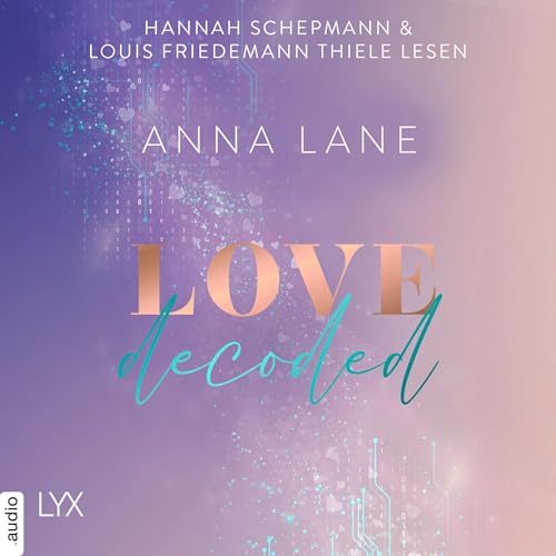 Love, decoded Audiolivro Por Anna Lane capa