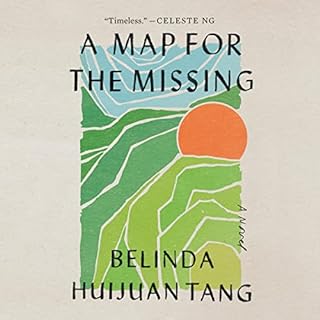 A Map for the Missing Audiobook By Belinda Huijuan Tang cover art