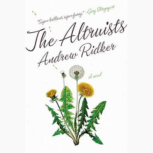 The Altruists Audiobook By Andrew Ridker cover art