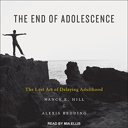 The End of Adolescence Audiolivro Por Nancy E. Hill, Alexis Redding capa