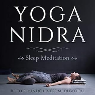 Yoga Nidra Sleep Meditation Audiobook By Better Mindfulness Meditation cover art