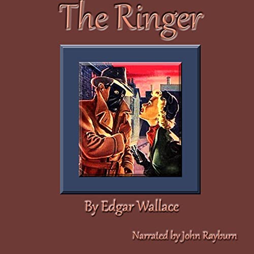 The Ringer Audiobook By Edgar Wallace cover art