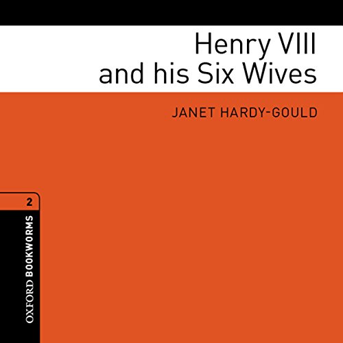 Henry VIII and his Six Wives cover art