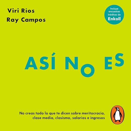 Así no es [It's Not Like That] Audiobook By Viri Ríos, Ray Campos cover art