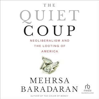 The Quiet Coup Audiobook By Mehrsa Baradaran cover art