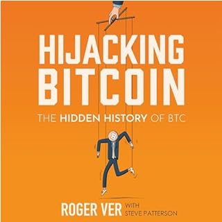 Hijacking Bitcoin Audiolibro Por Roger Ver, Jeffrey Tucker - foreword arte de portada