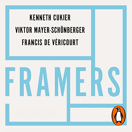 Framers Audiolivro Por Kenneth Cukier, Viktor Mayer-Schoenberger, Francis de Vericourt capa