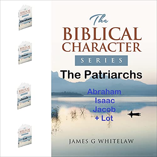 The Patriarchs: Abraham, Isaac, Jacob + Lot cover art