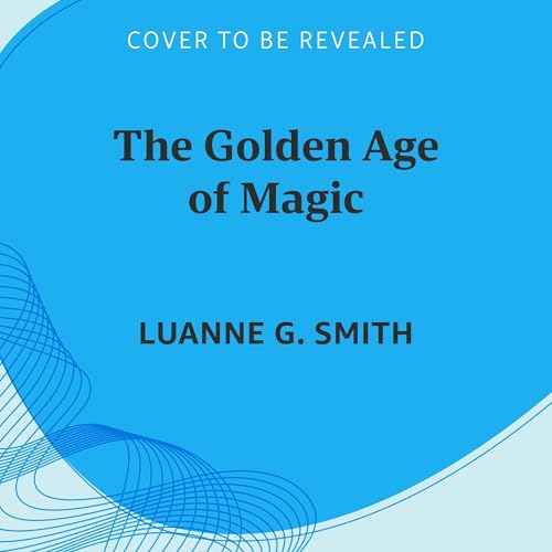 Couverture de The Golden Age of Magic