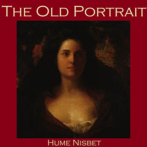 The Old Portrait Audiolibro Por Hume Nisbet arte de portada