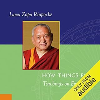 How Things Exist Audiobook By Lama Zopa Rinpoche, Ailsa Cameron - editor cover art