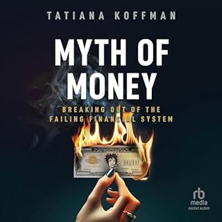 Myth of Money Audiolibro Por Tatiana Koffman arte de portada