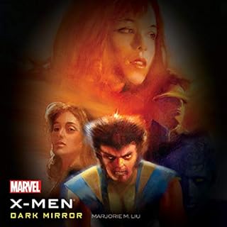 The X-Men: Dark Mirror Audiolibro Por Marjorie M. Liu, Marvel arte de portada