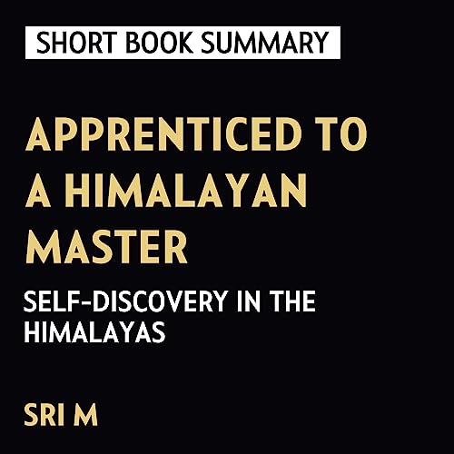 Summary of Apprenticed to a Himalayan Master cover art