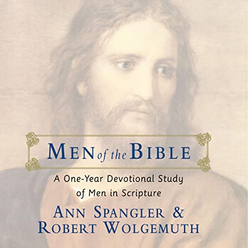 Men of the Bible Audiobook By Ann Spangler, Robert Wolgemuth cover art