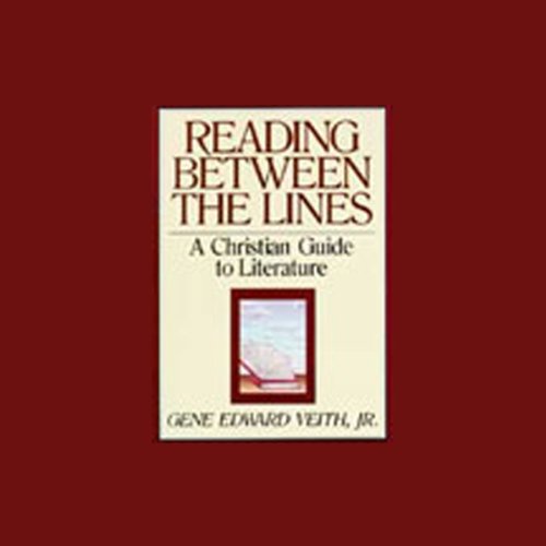 Reading Between the Lines Audiolibro Por Gene Edward Veith Jr. arte de portada