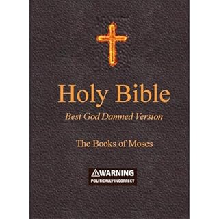 Holy Bible - Best God Damned Version - The Books of Moses Audiolibro Por Steve Ebling arte de portada