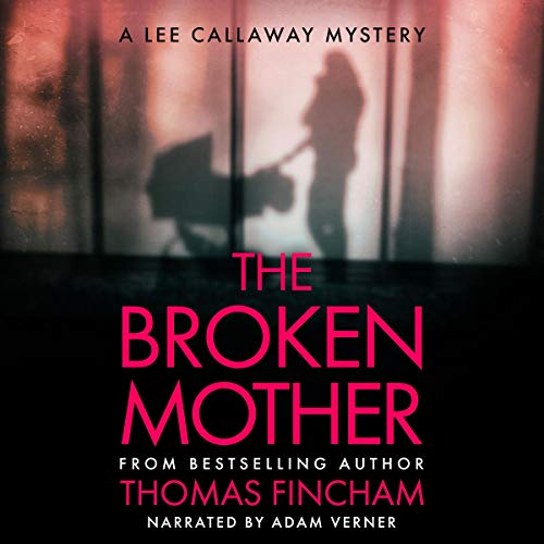 The Broken Mother Audiobook By Thomas Fincham cover art