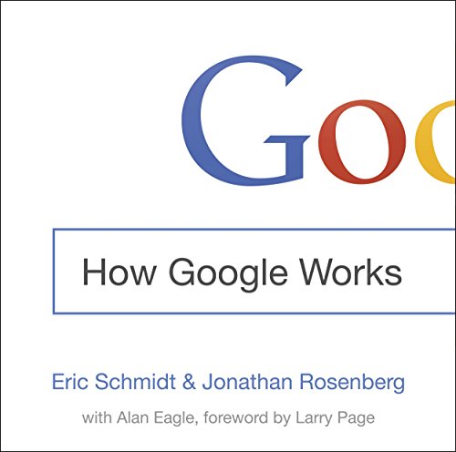 How Google Works Audiolibro Por Eric Schmidt, Jonathan Rosenberg arte de portada