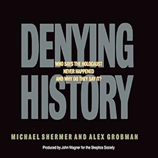 Denying History Audiobook By Michael Brant Shermer cover art