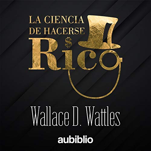 La Ciencia De Hacerse Rico [The Science of Getting Rich] cover art