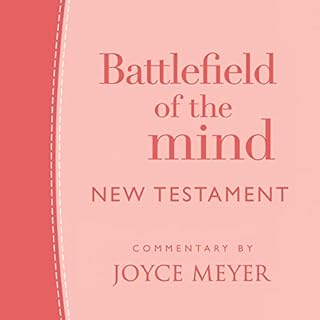 Battlefield of the Mind New Testament Audiobook By Joyce Meyer cover art