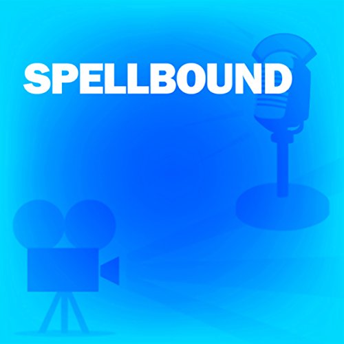 Spellbound Audiolibro Por Screen Director's Playhouse arte de portada