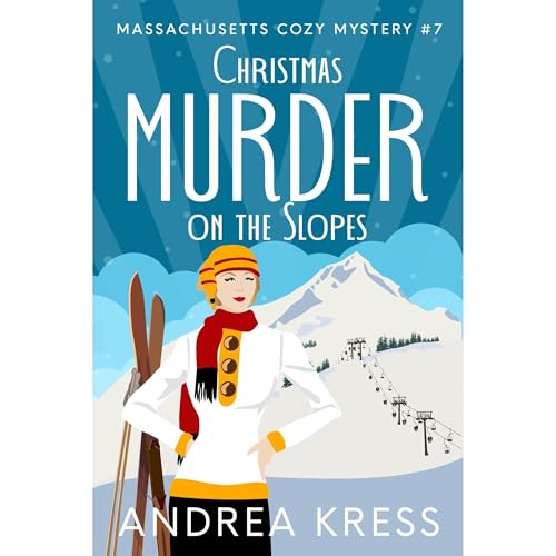 CHRISTMAS MURDER ON THE SLOPES Audiolibro Por ANDREA KRESS arte de portada