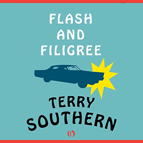 Flash and Filigree Audiobook By Terry Southern cover art