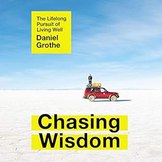 Chasing Wisdom Audiobook By Daniel Grothe cover art