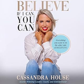 Believe Audiobook By Cassandra House cover art