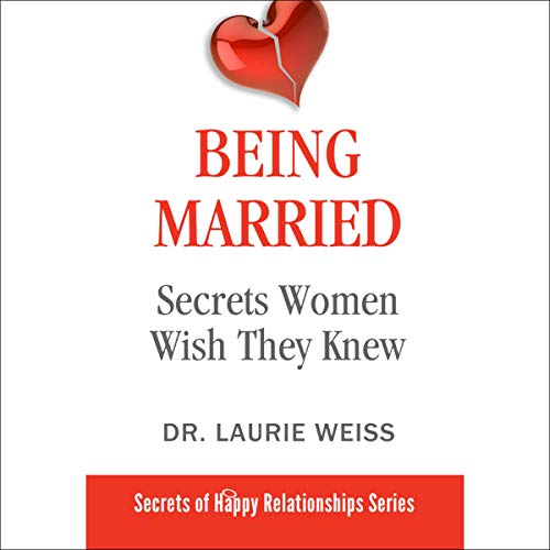 Being Married: Secrets Women Wish They Knew cover art