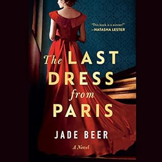 The Last Dress from Paris Audiobook By Jade Beer cover art