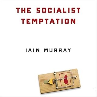 The Socialist Temptation Audiolibro Por Iain Murray arte de portada