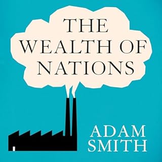 The Wealth of Nations Audiobook By Adam Smith cover art