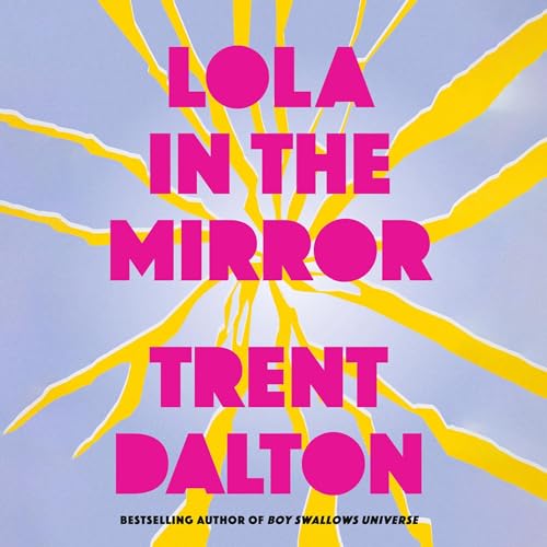 Lola in the Mirror Audiobook By Trent Dalton cover art