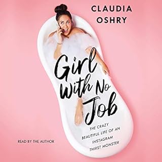 Girl with No Job Audiobook By Claudia Oshry cover art