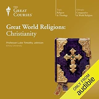 Great World Religions: Christianity Audiolibro Por Luke Timothy Johnson, The Great Courses arte de portada