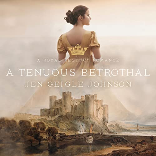 A Tenuous Betrothal Audiobook By Jen Geigle Johnson cover art