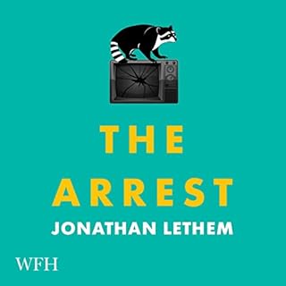 The Arrest Audiobook By Jonathan Lethem cover art