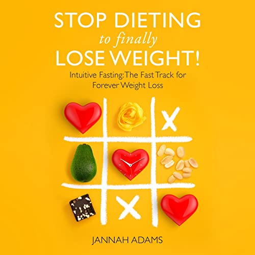 Stop Dieting to Finally Lose Weight! cover art